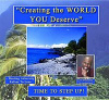 Creating The World You Deserve